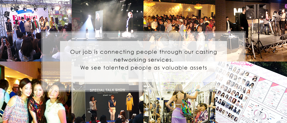 Our job is connecting people through our casting networking services.We see talented people as valuable assets